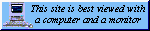 This site is best viewed...